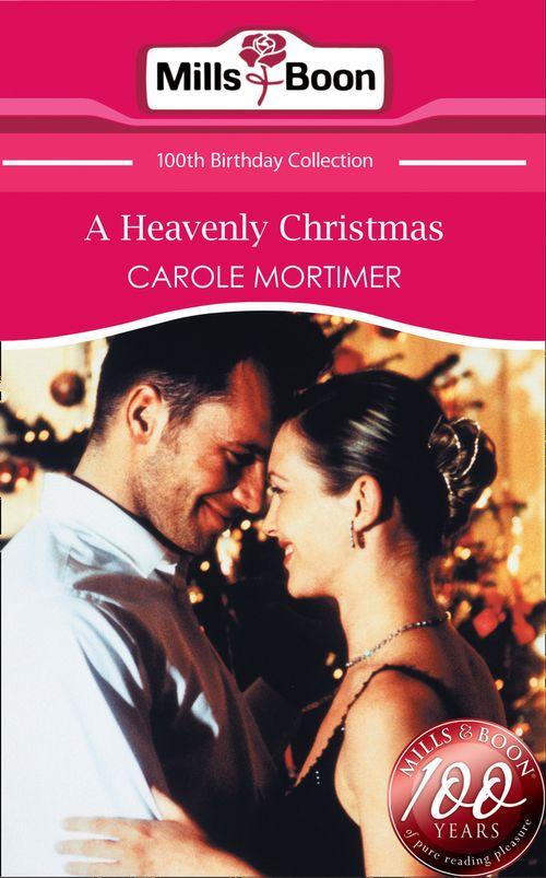 A Heavenly Christmas (Mills &amp; Boon Short Stories): First edition