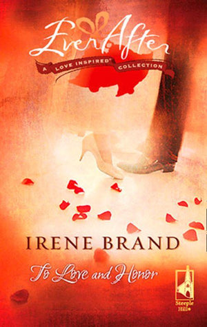To Love and Honor (Mills &amp; Boon Love Inspired): First edition
