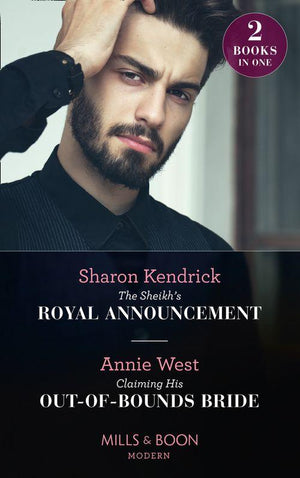 The Sheikh's Royal Announcement / Claiming His Out-Of-Bounds Bride: The Sheikh's Royal Announcement / Claiming His Out-of-Bounds Bride (9780263278255)