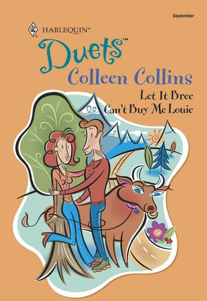 Let It Bree: Let It Bree / Can&#39;t Buy Me Louie (Mills &amp; Boon Silhouette): First edition