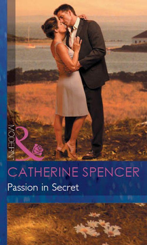 Mistress to a Millionaire - Passion in Secret (Mills &amp; Boon Modern) (Mistress to a Millionaire, Book 4): First edition