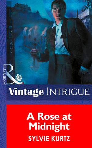 Eclipse - A Rose At Midnight (Mills &amp; Boon Intrigue) (Eclipse, Book 6): First edition