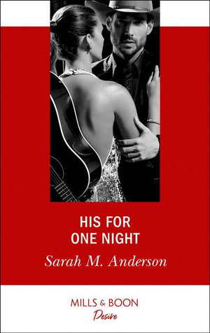 First Family of Rodeo - His For One Night (Mills &amp; Boon Desire) (First Family of Rodeo, Book 3)