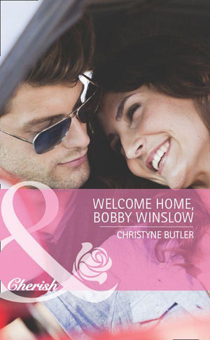 Welcome to Destiny - Welcome Home, Bobby Winslow (Mills &amp; Boon Cherish) (Welcome to Destiny, Book 2): First edition