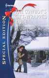 The Cowboy's Gift-Wrapped Bride (A Ranching Family, Book 9): First edition (9781472052377)