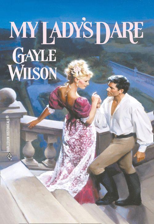 My Lady&#39;s Dare (Mills &amp; Boon Historical): First edition