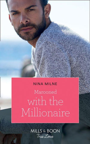 Marooned With The Millionaire (Mills &amp; Boon True Love)