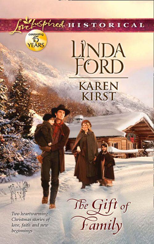 The Gift Of Family: Merry Christmas, Cowboy (Cowboys of Eden Valley) / Smoky Mountain Christmas (Mills &amp; Boon Love Inspired Historical): First edition