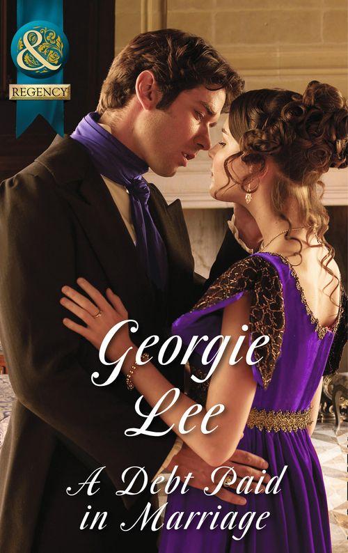 The Business of Marriage - A Debt Paid In Marriage (Mills &amp; Boon Historical) (The Business of Marriage, Book 1): First edition