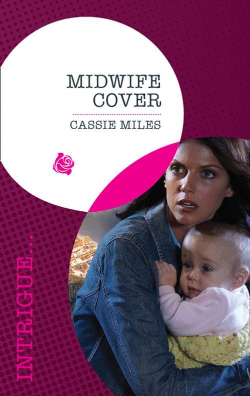 Midwife Cover (Mills &amp; Boon Intrigue): First edition