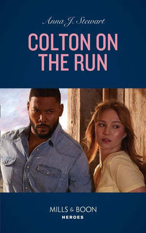 The Coltons of Roaring Springs - Colton On The Run (Mills &amp; Boon Heroes) (The Coltons of Roaring Springs, Book 9)