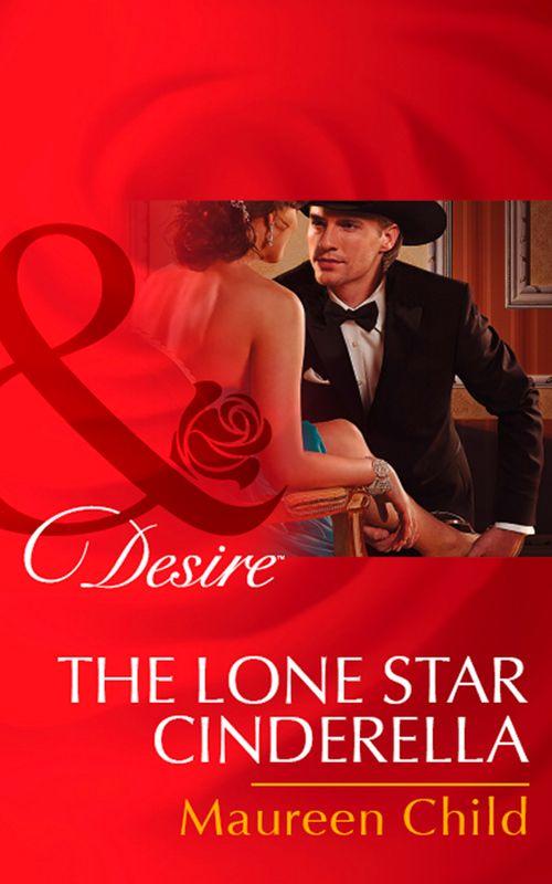 Texas Cattleman&#39;s Club: The Missing Mogul - The Lone Star Cinderella (Mills &amp; Boon Desire) (Texas Cattleman&#39;s Club: The Missing Mogul, Book 4): First edition