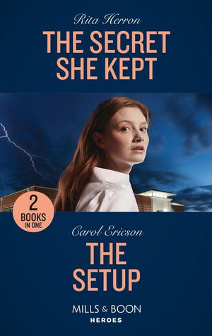 The Secret She Kept / The Setup: The Secret She Kept / The Setup (A Kyra and Jake Investigation) (Mills & Boon Heroes) (9780263283280)