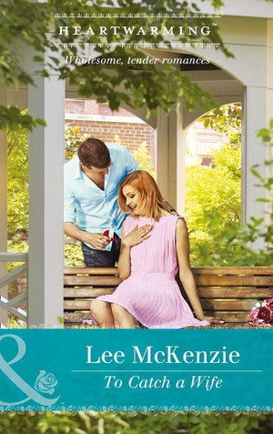 The Finnegan Sisters - To Catch A Wife (Mills &amp; Boon Heartwarming) (The Finnegan Sisters)