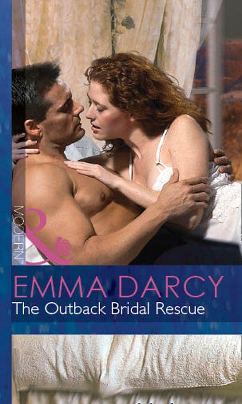 Outback Knights - The Outback Bridal Rescue (Mills &amp; Boon Modern) (Outback Knights, Book 3): First edition