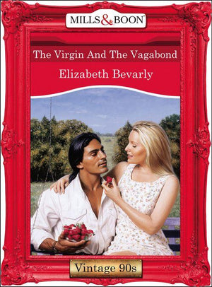 The Virgin And The Vagabond (Mills &amp; Boon Vintage Desire): First edition