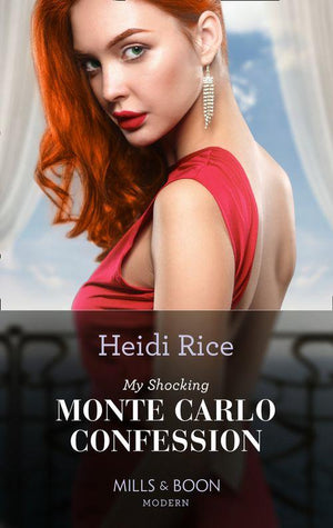 My Shocking Monte Carlo Confession (Mills &amp; Boon Modern)