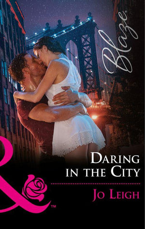 Daring In The City (Mills & Boon Blaze) (NYC Bachelors, Book 2) (9781474065900)
