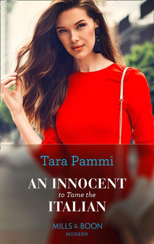The Scandalous Brunetti Brothers - An Innocent To Tame The Italian (Mills &amp; Boon Modern) (The Scandalous Brunetti Brothers, Book 1)