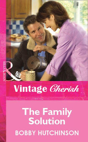 The Family Solution (Mills &amp; Boon Cherish): First edition