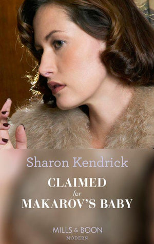Claimed For Makarov's Baby (Mills & Boon Modern) (The Bond of Billionaires, Book 1) (9781472098993)