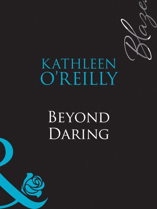 The Red Choo Diaries - Beyond Daring (Mills &amp; Boon Blaze) (The Red Choo Diaries, Book 2): First edition