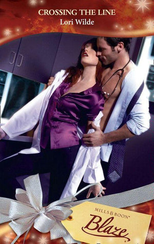 Perfect Anatomy - Crossing The Line (Mills &amp; Boon Blaze) (Perfect Anatomy, Book 1): First edition