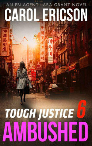 Tough Justice - Tough Justice: Ambushed (Part 6 Of 8) (Tough Justice, Book 6)