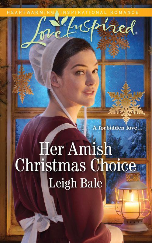 Colorado Amish Courtships - Her Amish Christmas Choice (Mills &amp; Boon Love Inspired) (Colorado Amish Courtships, Book 3)