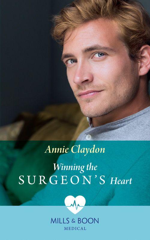 Winning The Surgeon&#39;s Heart (Mills &amp; Boon Medical)
