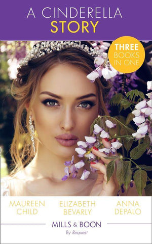 A Cinderella Story: Maid Under the Mistletoe / My Fair Billionaire / Second Chance with the CEO (Mills &amp; Boon By Request)