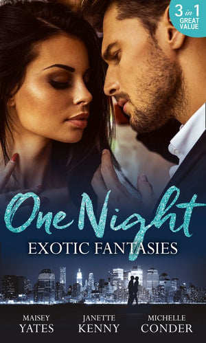 One Night: Exotic Fantasies: One Night in Paradise / Pirate Tycoon, Forbidden Baby / Prince Nadir&#39;s Secret Heir (Mills &amp; Boon M&amp;B)