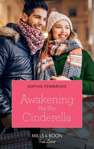 Cinderellas in the Spotlight - Awakening His Shy Cinderella (Mills &amp; Boon True Love) (Cinderellas in the Spotlight, Book 1)