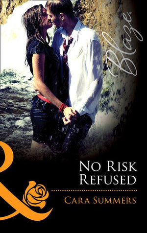 Forbidden Fantasies - No Risk Refused (Mills &amp; Boon Blaze) (Forbidden Fantasies, Book 29): First edition