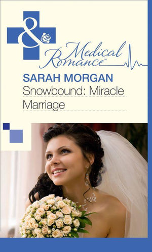 Snowbound: Miracle Marriage (Mills & Boon Medical): First edition (9781472059444)
