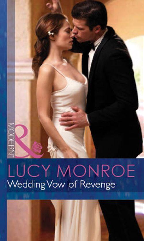 Bedded by Blackmail - Wedding Vow of Revenge (Mills &amp; Boon Modern) (Bedded by Blackmail, Book 7): First edition