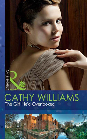 The Girl He&#39;d Overlooked (Mills &amp; Boon Modern): First edition