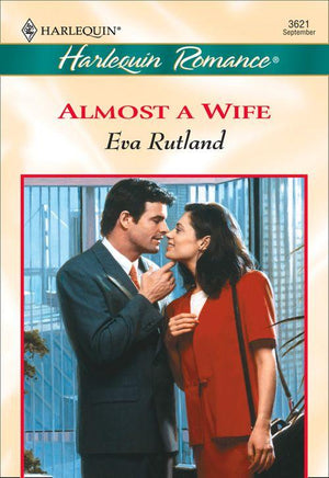 Almost A Wife (Mills &amp; Boon Cherish): First edition