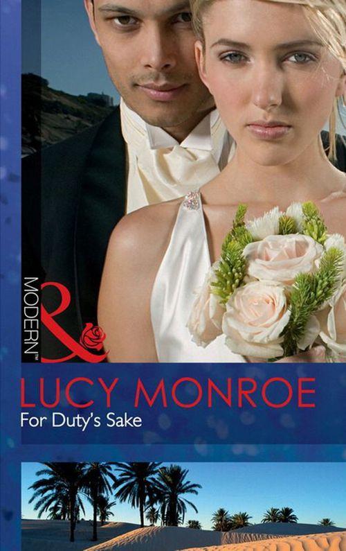 For Duty&#39;s Sake (Mills &amp; Boon Modern): First edition