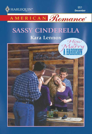 Sassy Cinderella (Mills &amp; Boon American Romance): First edition