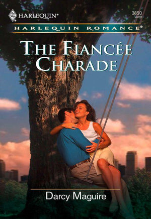 The Fiancee Charade (Mills &amp; Boon Cherish): First edition