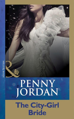 The City-Girl Bride (Mills &amp; Boon Modern): First edition