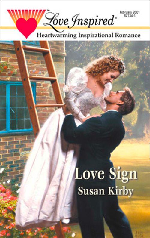 Love Sign (Mills &amp; Boon Love Inspired): First edition