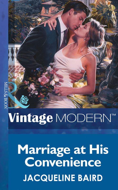 Wedlocked! - Marriage At His Convenience (Mills &amp; Boon Modern) (Wedlocked!, Book 21): First edition