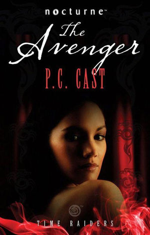 Time Raiders: The Avenger (Mills &amp; Boon Nocturne): First edition
