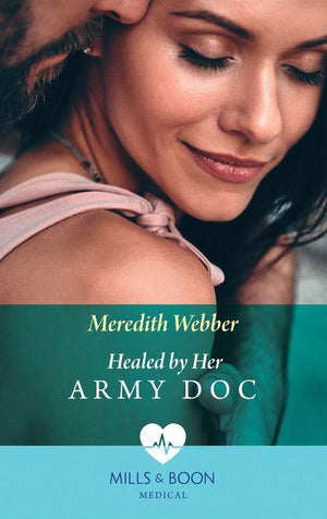 Healed By Her Army Doc (Mills & Boon Medical) (Bondi Bay Heroes, Book 3) (9781474075299)