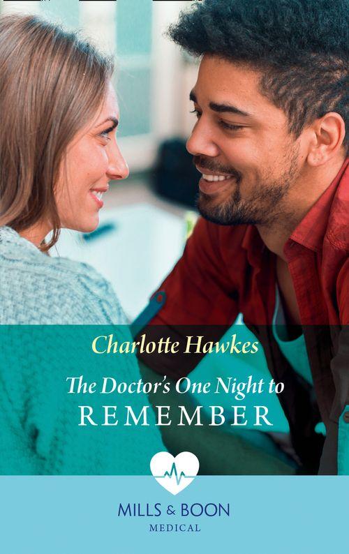 The Doctor&#39;s One Night To Remember (Mills &amp; Boon Medical)