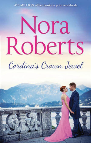 The Royals of Cordina - Cordina&#39;s Crown Jewel (The Royals of Cordina, Book 4): First edition