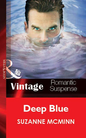 Deep Blue (Mills &amp; Boon Vintage Romantic Suspense): First edition