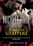 Forever Vampire (Mills & Boon Nocturne): First edition (9781408975084)